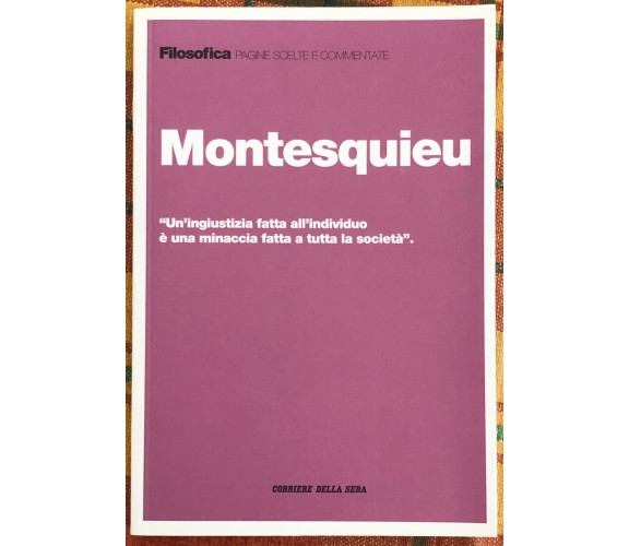 Filosofica. Pagine scelte e commentate n. 35 - Montesquieu di Aa.vv., 2021, C