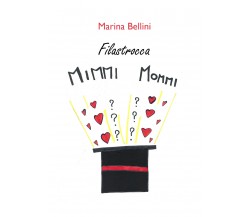 Filostrocca mimmi mommi di Marina Bellini,  2021,  Youcanprint