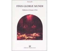 Finis gloriae mundi - Fulcanelli - Edizioni Mediterranee, 2007