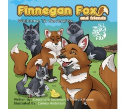 Finnegan Fox and Friends Welcome to SaveAFox di Mikayla Raines, Cassandra Severs
