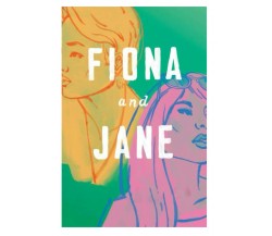 Fiona and Jane di James Enger,  2022,  Indipendently Published