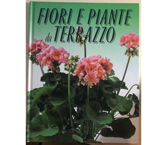 Fiori e piante da terrazzo di Aa.vv.,  1989,  Stock Libri Italia Srl