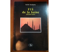 Fis de la haine - Rachid Boudjedra -Aesse - 1999 - M