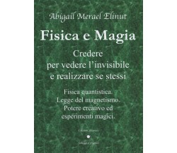 Fisica e magia - Abigail Merael Elinut - Alvorada, 2021