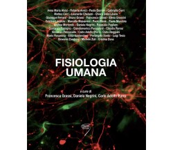 Fisiologia umana - F. Grassi, D. Negrini, C. A. Porro - Poletto, 2015