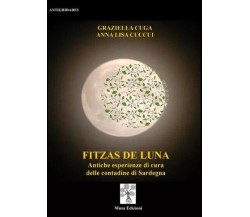 Fitzas de luna di Graziella Cuga, Anna Lisa Cuccui, 2023, Youcanprint
