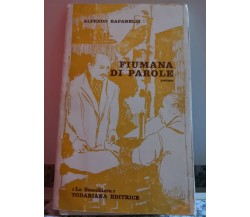  Fiumana Di Parole	 di Alfredo Rapanelli,  1972,  La Scacchiera T.D. -F