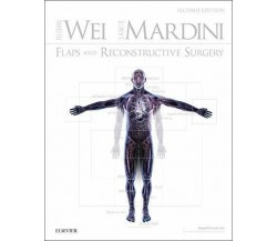 Flaps and Reconstructive Surgery - Fu-Chan Wei, Samir Mardini - 2016