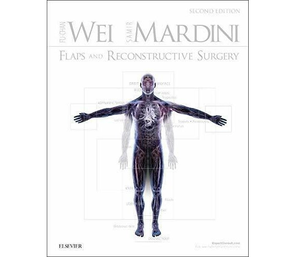 Flaps and Reconstructive Surgery - Fu-Chan Wei, Samir Mardini - 2016