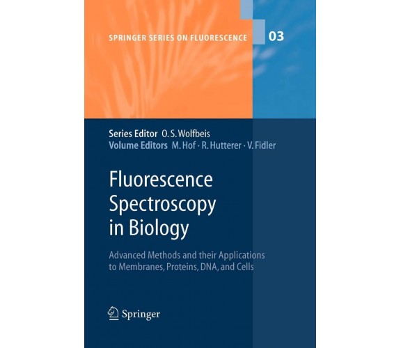 Fluorescence Spectroscopy in Biology - Martin Hof - Springer, 2010