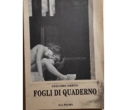 Fogli di quaderno di Giacomo Grego, 1992, Ila Palma