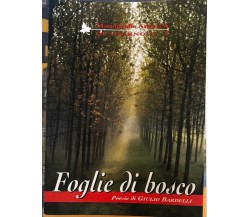 Foglie di bosco di Giulio Bardelli,  Associazione Culturale Partegora