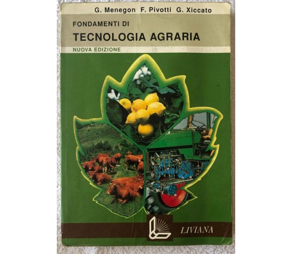 Fondamenti di tecnologia agraria. Per gli Ist. Tecnici per geometri e Ist. Agrar