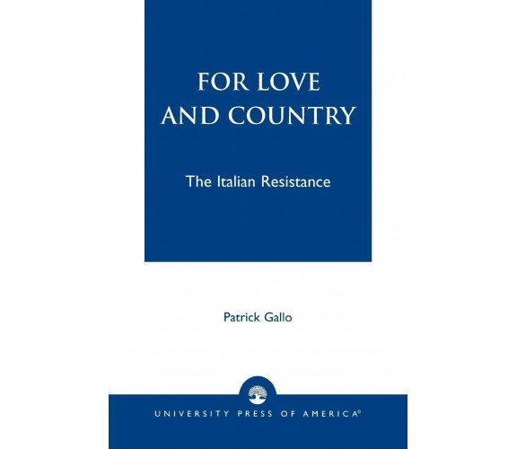 For Love and Country - Patrick J. Gallo - University Press of America, 2003