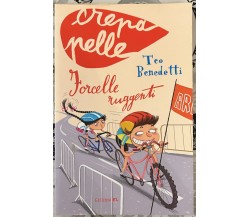 Forcelle ruggenti di Teo Benedetti, 2013, Edizioni EL