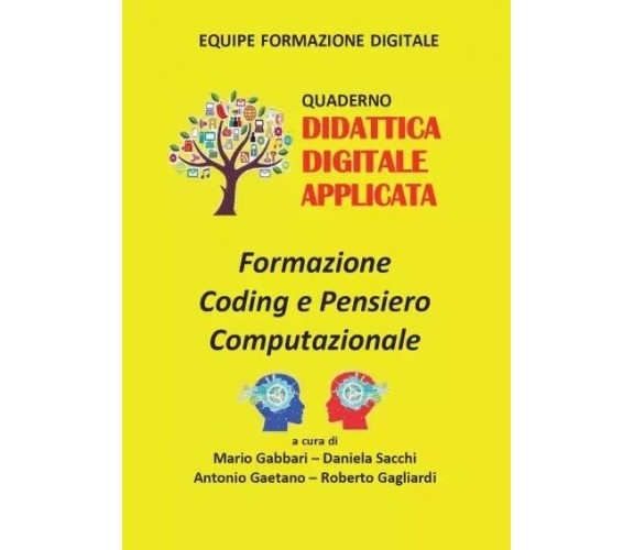 Formazione Coding e Pensiero Computazionale. Quaderno Didattica Digitale Applica