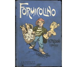 Formicolino di A. Piccioni, 1906, G.b. Paravia E C.