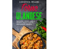 Forno Olandese: Spezzatini, stufati, zuppe e verdure, impara i segreti della pen
