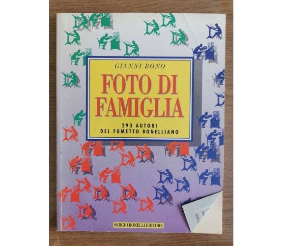 Foto di famiglia - G. Bono - Sergio Bonelli editore - 1994 - AR