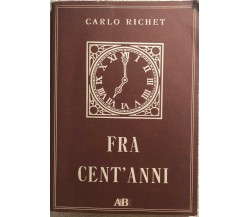 Fra cent’anni di Carlo Richet,  1992,  Abe