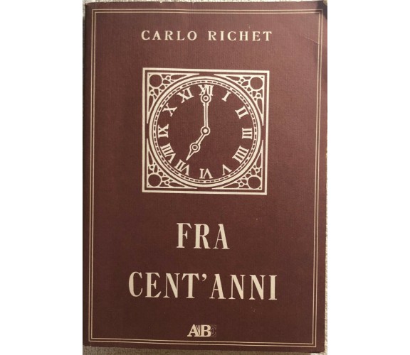 Fra cent’anni di Carlo Richet,  1992,  Abe