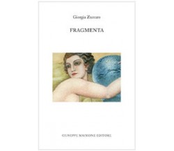 Fragmenta - Giorgia Zuccaro - Maimone editore
