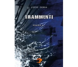 Frammenti	 di Lucio Doria,  2016,  Youcanprint