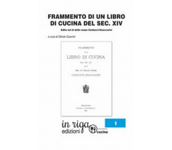 Frammento di Libro di Cucina del secolo XIV. Edito nel dì delle nozze Carducci -