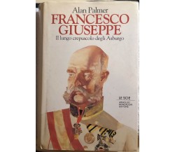 Francesco Giuseppe di Alan Palmer,  1995,  Arnoldo Mondadori Editore