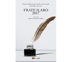 Frate Ilaro 2017 di M. Manuguerra,  2018,  Youcanprint