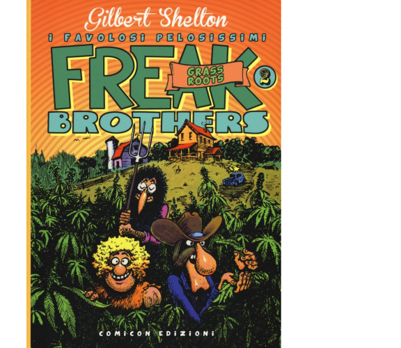 Freak brothers VOL.2 - Gilbert Shelton, Dave Sheridan - Comicon, 2016