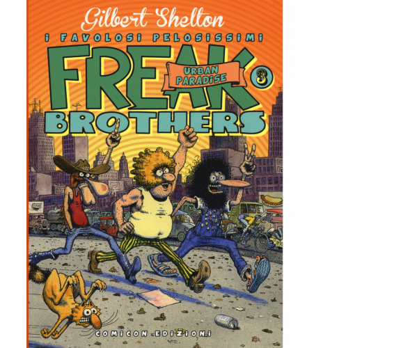 Freak brothers VOL.3 - Gilbert Shelton, Dave Sheridan - Comicon, 2019