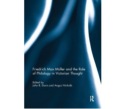 Friedrich Max Muller and the Role of Philology in Victorian Thought - 2019