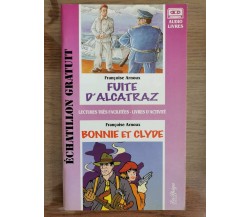 Fuite d'Alcatraz - F. Arnoux - La Spiga editore - 1997 - AR