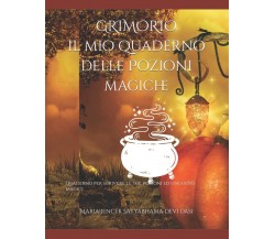 GRIMORIO il mio quaderno delle Pozioni magiche -  ‎Independently published, 2021