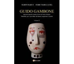 GUIDO GAMBONE Quarant’anni di ceramica d’arte da Vietri a Firenze Maioliche, grè