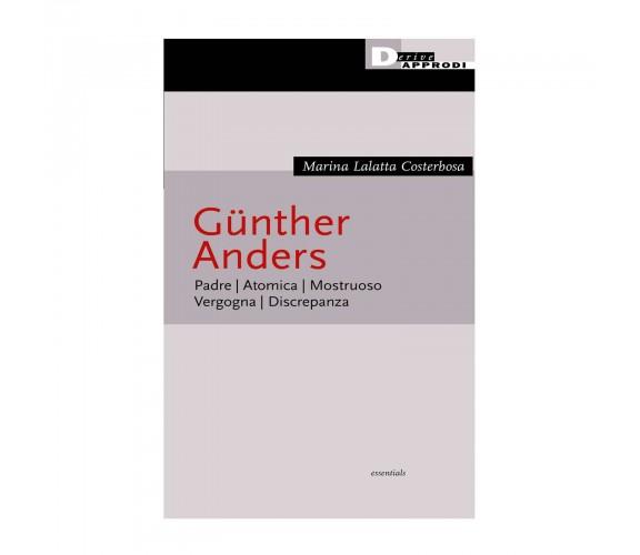 GUNTHER ANDERS - Lalatta Costerbosa Marina - DeriveApprodi, 2023