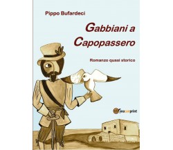 Gabbiani a Capopassero	 di Pippo Bufardeci,  2018,  Youcanprint