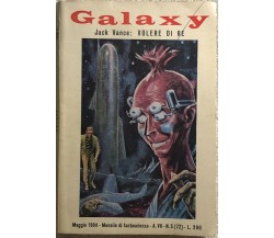 Galaxy n. 72 - Volere di Re di Jack Vance,  1964,  Galaxy