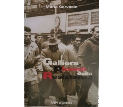 Galliera, ricordi della resistenza, Maria Gervasio,  1995,  Anpi Di Galliera- ER