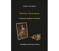Gatta Lorenza e i fantasmi di palazzo Vertemate	 di Ilaria Colombo,  2015,  You.