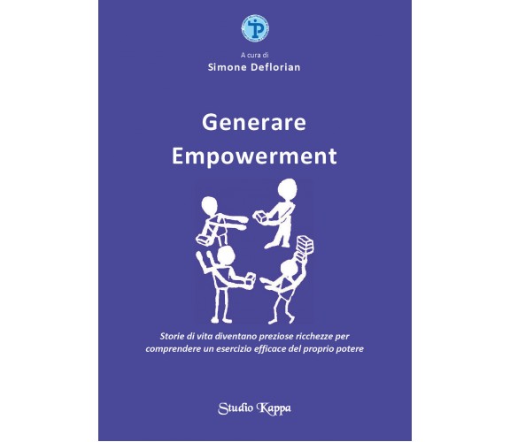 Generare Empowerment. Storie di vita diventano preziose ricchezze per comprender