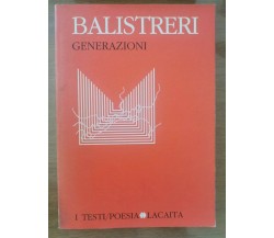 Generazioni - B. Balistreri - Lacaita editore - 1985 - AR