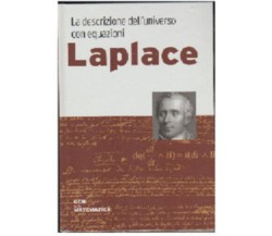 Geni della matematica n. 2 - Laplace. La descrizione dell’universo con equazioni