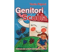 Genitori e scuola  - Vania Rigoni,  2018,  Youcanprint