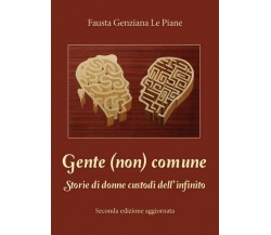 Gente (non) comune  di Fausta Genziana Le Piane,  2017,  Youcanprint - ER