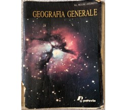 Geografia generale. Per le Scuole superiori di M. Luisa Piccone Antoniotti, M. R