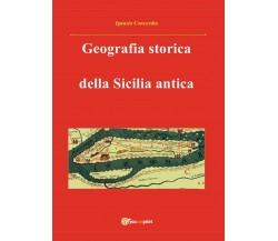 Geografia storica della Sicilia antica. Da Tucidide a Stefano Bizantino
