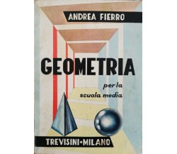 Geometria per la scuola media  di Andrea Fierro,  Trevisini Milano - ER