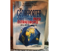 Georeporter obiettivo Paesi ExstraEuropei	 di A.a.v.v,  1998,  Atlas -F